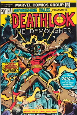 Astonishing Tales #25, 1st Deathlok the Demolisher. Click for values
