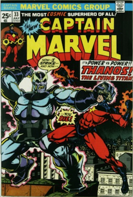 Captain Marvel #33: Classic Thanos Cover by Starlin. Click for values