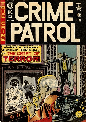 Crime Patrol #15 (1950): 1st Appearance of the Crypt-Keeper. Click for value