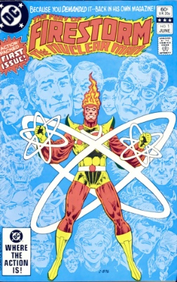 Origin and First Appearance, Firestorm, Firestorm the Nuclear Man #1, DC Comics, 1978. Click for value