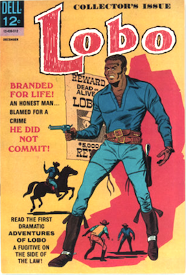 Lobo #1, Dell Comics: 1st black character to have his own comic book series. Click for values