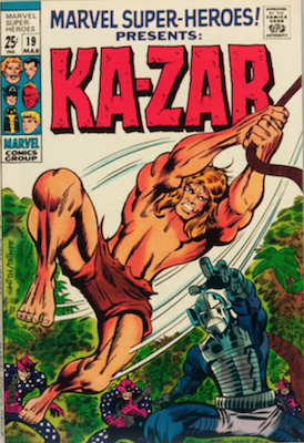 Marvel Super-Heroes #19: Ka-Zar with new art. Click for values
