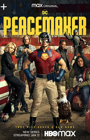 Peacemaker TV series by HBO Max and DC Comics, starring John Cena