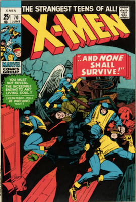 Uncanny X-Men #70. One of the reprint series which ran until #94 relaunched the series. Click for values