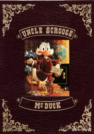 Uncle Scrooge McDuck: His Life and Times. Hardcover book; Carl Barks, leather bound edition. Click for values