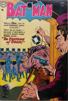 Batman #85, August 1954, the Costume of Doom. Really. Click for value