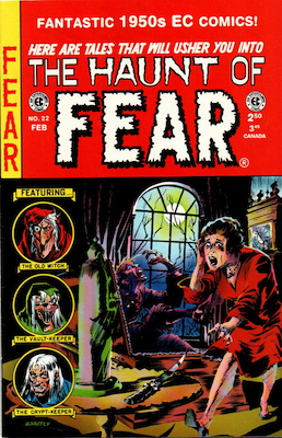 The most common Haunt of Fear reprints are the 1990s Gladstone reprints. They are not valuable