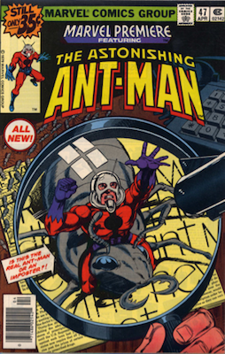 Marvel Premiere #47(April, 1979): Ant-Man (Scott Lang); First Appearance as Ant-Man. Click for values