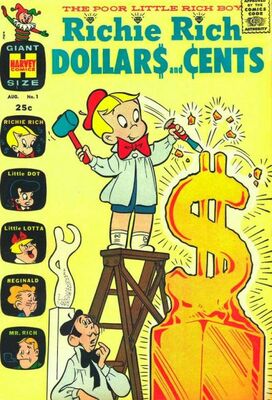 Richie Rich Dollars and Cents #1: Click Here for Values