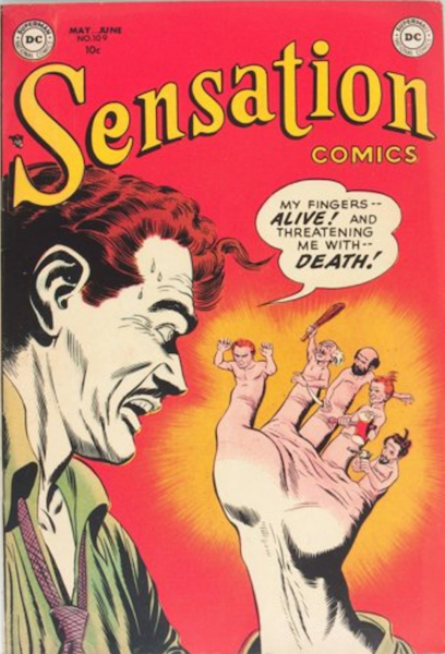 Sensation Comics #109 (1952): Man's Fingers Come to Life and Try to Kill Him! Click for value