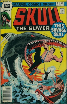 Skull the Slayer #6 30c Variant May, 1976. Price in Starburst