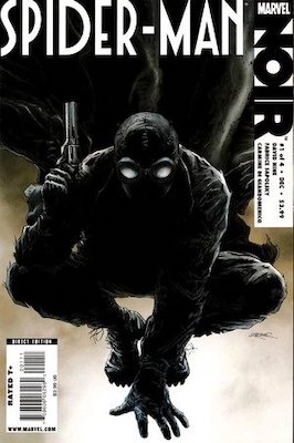 Spider-Man Noir #1: 1st Appearance of Spider-Man Noir. Click for values