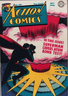 Action Comics #101: classic atomic blast cover. Click for values of #101-200