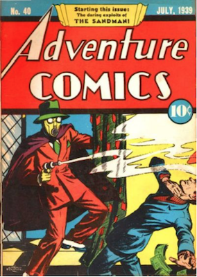 Adventure Comics #40: First Appearance of Sandman. Click for values