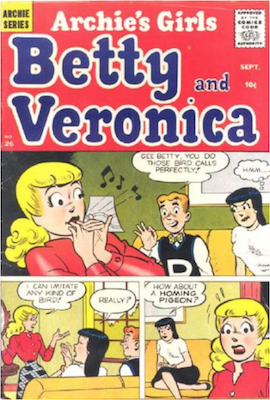 Archie's Girls Betty and Veronica #26. Click for current values.