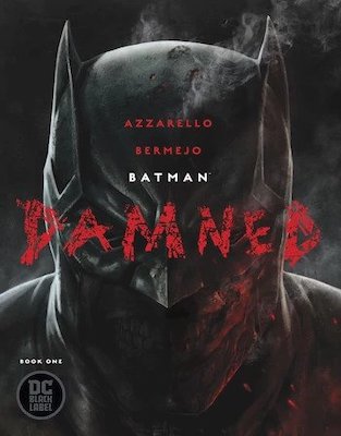 Batman: Damned #1, 1st Bat-Wang. Click for values