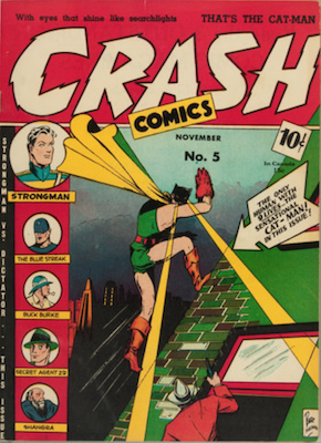 Crash Comics #5: 1st Cat-Man cover appearance. Click for current values.