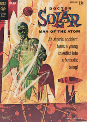 Doctor Solar, Man of the Atom #1 (1962), Gold Key comics. Click for values