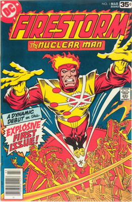 Firestorm the Nuclear Man #1, 1st Appearance. Click for values