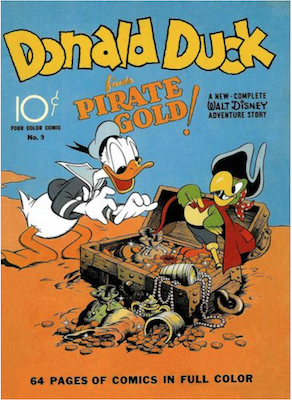 Four Color #9: Donald Duck finds Pirate Gold by Carl Barks. Click for values.