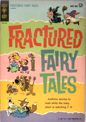 Fractured Fairy Tales #1 (1962). From Bullwinkle and Rocky TV show, Gold Key comics. Click for values