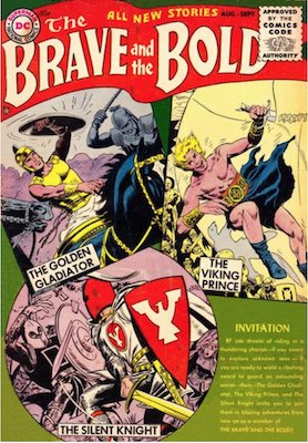 Undervalued Comics: Brave and the Bold 1, first Viking Prince, Silent Knight and Golden Gladiator. Click to find a copy