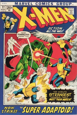 Uncanny X-Men #77. One of the reprint series which ran until #94 relaunched the series. Click for values