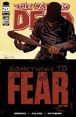 Walking Dead #100 (2012) 1st Appearance of Negan. Click for value