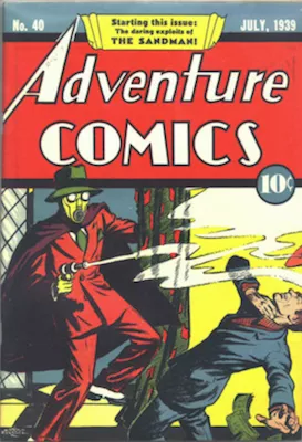 Adventure Comics #40 (Jul 1939): First Appearance, Sandman. Click for values