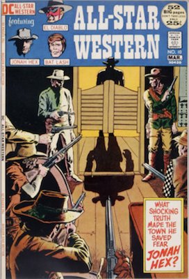 All-Star Western #10 (1972):First Appearance, Jonah Hex. Click for value