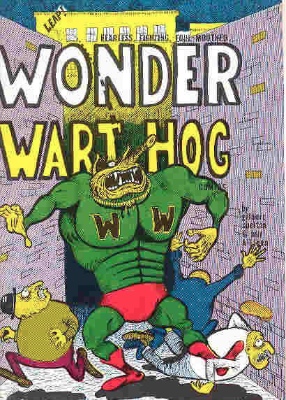 First Appearance, Wonder Wart-Hog, Bacchanal #1, Self-Published, 1962. Click for values