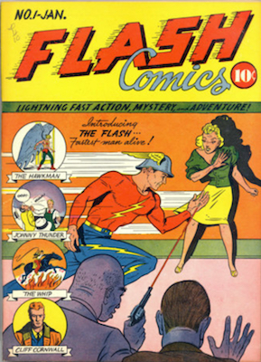 Flash Comics #1 (Jan 1940): Origin and First Appearance of The Flash (Jay Garrick), Hawkman (Carter Hall), Johnny Thunder. Click for values