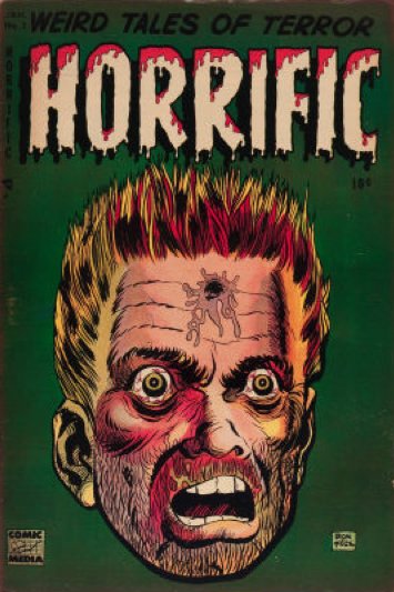 #8 most graphic horror books: Horrific #3. Bullet hole in centre of forehead on cover! Click for value