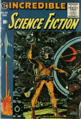 Incredible Science Fiction #33 (Jan/Feb 1956): The End of EC Comics. Click for values