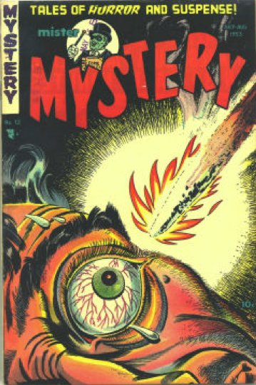 #2 most valuable horror comic: Mister Mystery #12. Flame approaching naked eye! Click for value