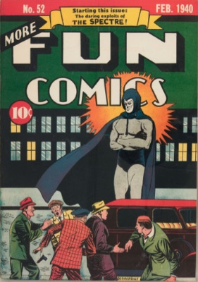 More Fun Comics #52: Origin and First Appearance, The Spectre. Click for values More Fun Comics #52: Origin and First Appearance, The Spectre. Click for values
