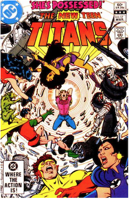 The New Teen Titans #17. Click for values. The New Teen Titans #17. Click for values.