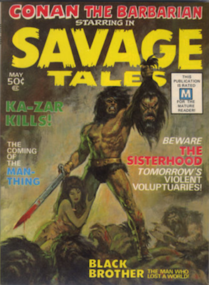 Savage Tales #1 (1971): First "graphic" Conan; published as magazine under Curtis label to avoid Comics Code Authority rules on horror comic books. 1st Appearance of Man-Thing. Click for values