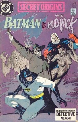 Origin and First Appearance, Mud Pack, Secret Origins (vol 2) #44, DC Comics, 1989. Click for value