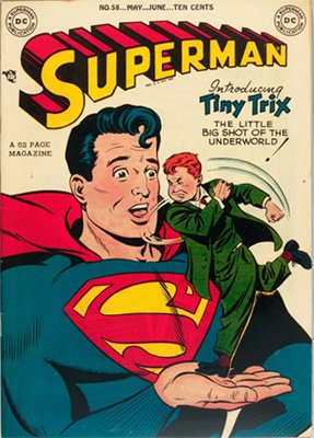 Superman #58: first appearance of Tiny Trix. Click for values