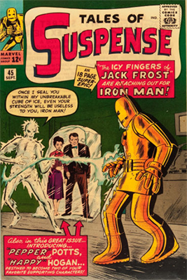 Tales of Suspense #45: First appearance of Pepper Potts, Jack Frost and Happy Hogan. Click for values