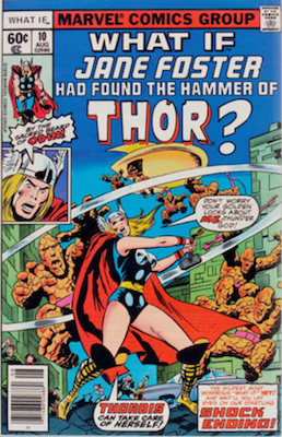 What If? #10, Jane Foster as Thor. Click for values